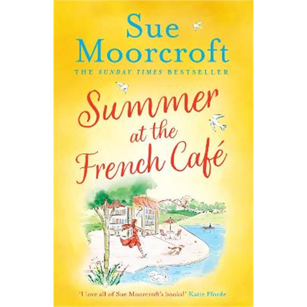 Summer at the French Cafe (Paperback) - Sue Moorcroft